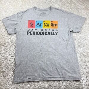 Sarcasm May Occur Periodically Funny Graphic T Shirt Men's Large Novelty Nerdy